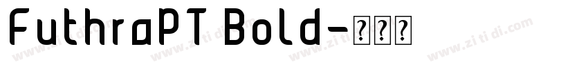 FuthraPT Bold字体转换